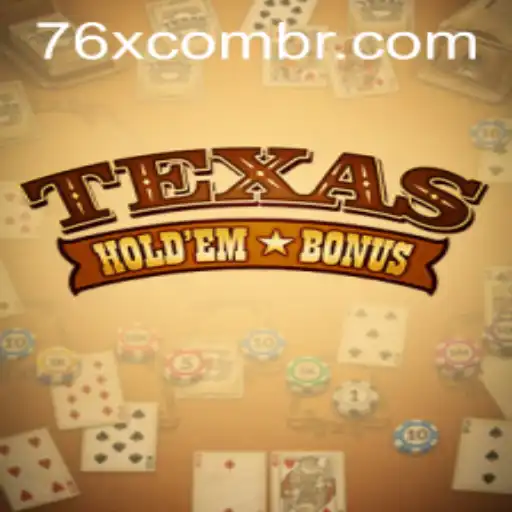 Discover the Thrills of Texas Hold'em Bonus and the Excitement of 76x PH Login